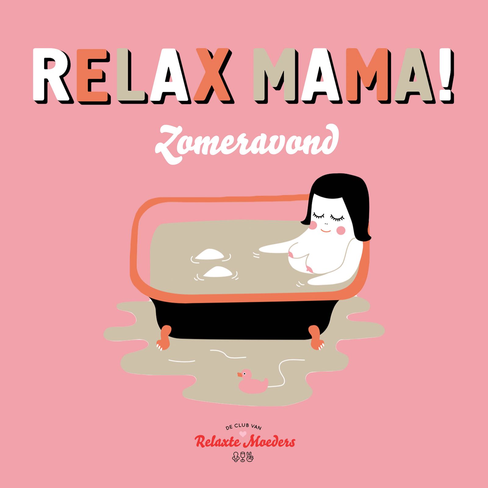 Relax Mama Zomeravond 1 juni - Club van relaxte moeders